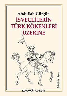 İsveçlilerin Türk Kökenleri Üzerine - 1