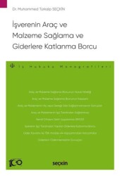 İşverenin Araç ve Malzeme Sağlama ve Giderlere Katlanma Borcu - 1