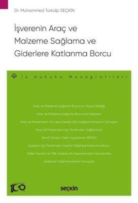 İşverenin Araç ve Malzeme Sağlama ve Giderlere Katlanma Borcu - 1