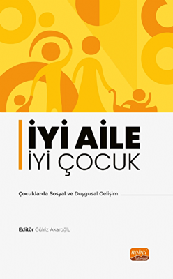 İyi Aile İyi Çocuk - Çocuklarda Sosyal ve Duygusal Gelişim - 1