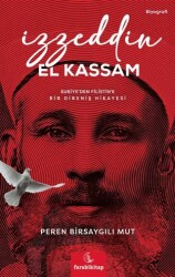 İzzeddin El Kassam; Suriye’den Filistin’e Bir Direniş Öyküsü - 1