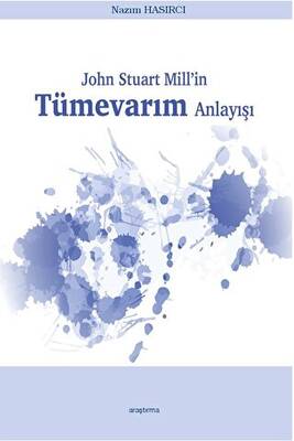 John Stuart Mill’in Tümevarım Anlayışı - 1