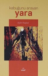 Kabuğunu Arayan Yara - 1