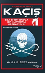 Kaçış - Sea Shepherd ile Bir Kurtarma Operasyonu - 1