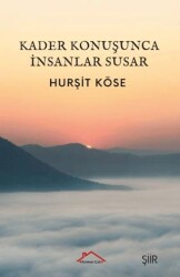 Kader Konuşunca İnsanlar Susar - 1