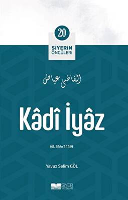 Kadi İyaz - Siyerin Öncüleri 20 - 1