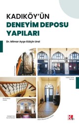 Kadıköy`ün Deneyim Deposu Yapıları - 1