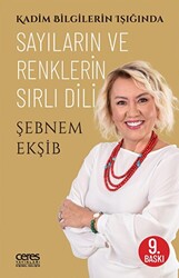 Kadim Bilgilerin Işığında Sayıların ve Renklerin Sırlı Dili - 1