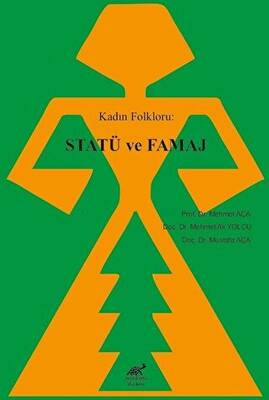 Kadın Folkloru: Statü ve Famaj - 1