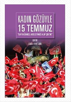 Kadın Gözüyle 15 Temmuz - 1