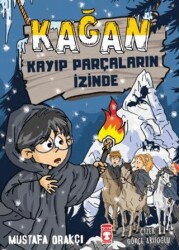 Kağan - Kayıp Parçaların İzinde - 1