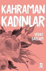 Kahraman Kadınlar - 1