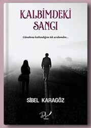 Kalbimdeki Sancı - 1