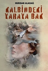 Kalbimdeki Yaraya Bak - 1