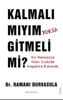 Kalmalı Mıyım Yoksa Gitmeli Mi? - 1