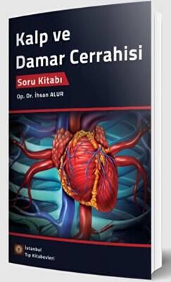 Kalp Ve Damar Cerrahisi Soru Kitabı - İhsan Alur - Fiyat & Satın Al ...