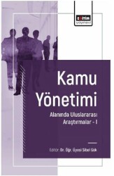 Kamu Yönetimi Alanında Uluslararası Araştırmalar I - 1