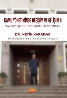 Kamu Yönetiminde Değişim ve Gelişim II - Siyaset - İşletme Arasında, 1999-2024 - 1