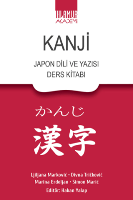 Kanji Japon Dili ve Yazısı Ders Kitabı - 1