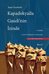 Kapadokya`da Gaudi`nin İzinde - 1