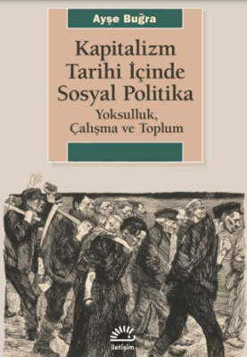 Kapitalizm Tarihi İçinde Sosyal Politika - 1