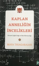 Kaplan Anneliğin İncelikleri - 1