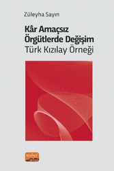 Kar Amaçsız Örgütlerde Değişim: Türk Kızılay Örneği - 1