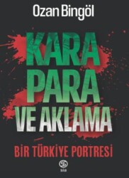 Kara Para ve Aklama Bir Türkiye Projesi - 1