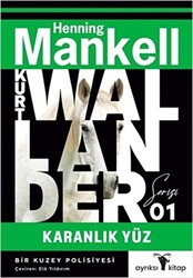 Karanlık Yüz - Kurt Wallander 1 - 1