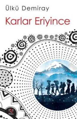 Karlar Eriyince - 1