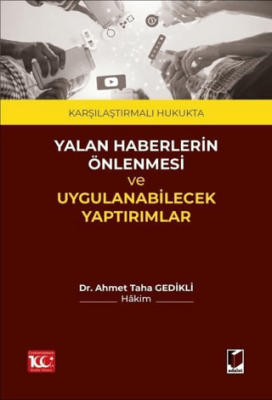 Karşılaştırmalı Hukukta Yalan Haberlerin Önlenmesi ve Uygulanabilecek Yaptırımlar - 1