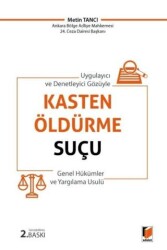 Kasten Öldürme Suçu Genel Hükümler ve Yargılama Usulü - 1