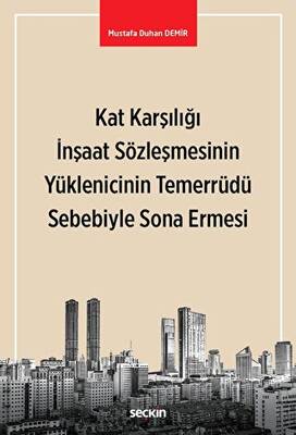 Kat Karşılığı İnşaat Sözleşmesinin Yüklenicinin Temerrüdü Sebebiyle Sona Ermesi - 1