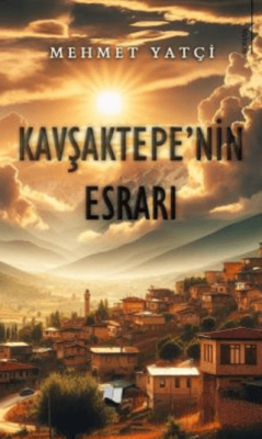 Kavşaktepe’nin Esrarı - 1