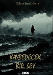 Kaybedecek Bir Şey - 1