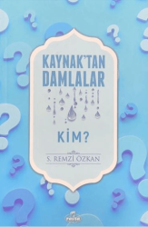 Kaynak`tan Damlalar Kim? - 1