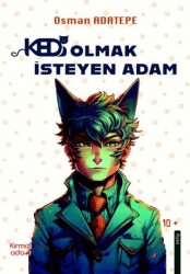 Kedi Olmak İsteyen Adam - 1