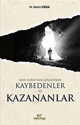 Kehf Suresi’nin Gölgesinde Kaybedenler ve Kazananlar - 1