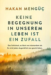 Keine Begegnung in Unserem Leben ist ein Zufall - 1