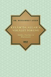 Kelam’da Allah’a Vekalet Sorunu - 1