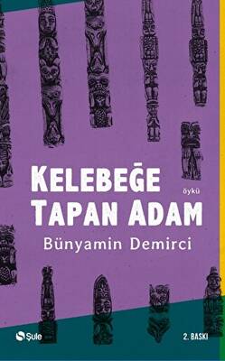 Kelebeğe Tapan Adam - 1