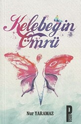 Kelebeğin Ömrü - 1