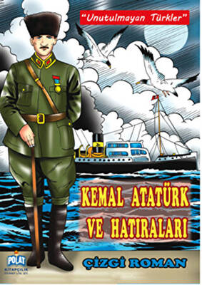 Kemal Atatürk ve Hatıraları - 1