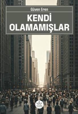 Kendi Olamamışlar - 1