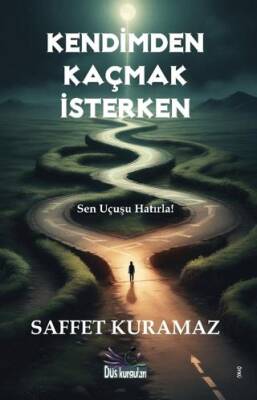 Kendimden Kaçmak İsterken - 1