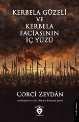 Kerbela Güzeli ve Kerbela Faciasının İç Yüzü - 1