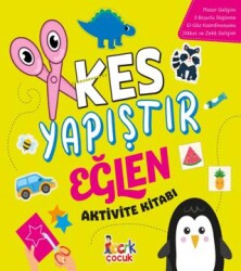 Kes Yapıştır Eğlen Aktivite Kitabı - 1