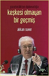 Keşkesi Olmayan Bir Geçmiş - 1