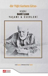 Keskinli Bahri İlhan Yaşamı ve Eserleri - 1