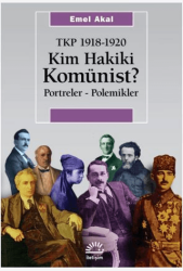 Kim Hakiki Komünist? - 1